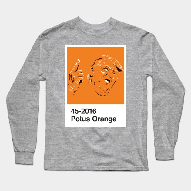 POTUS Orange Long Sleeve T-Shirt by DCLawrenceUK